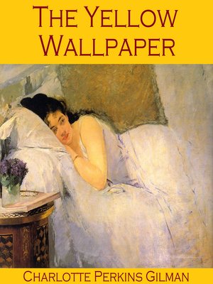 cover image of The Yellow Wallpaper